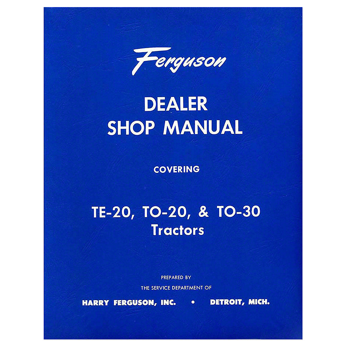 Dealer Shop Manual reprints-Fits Massey Ferguson Tractor TE20 TO20 TO30