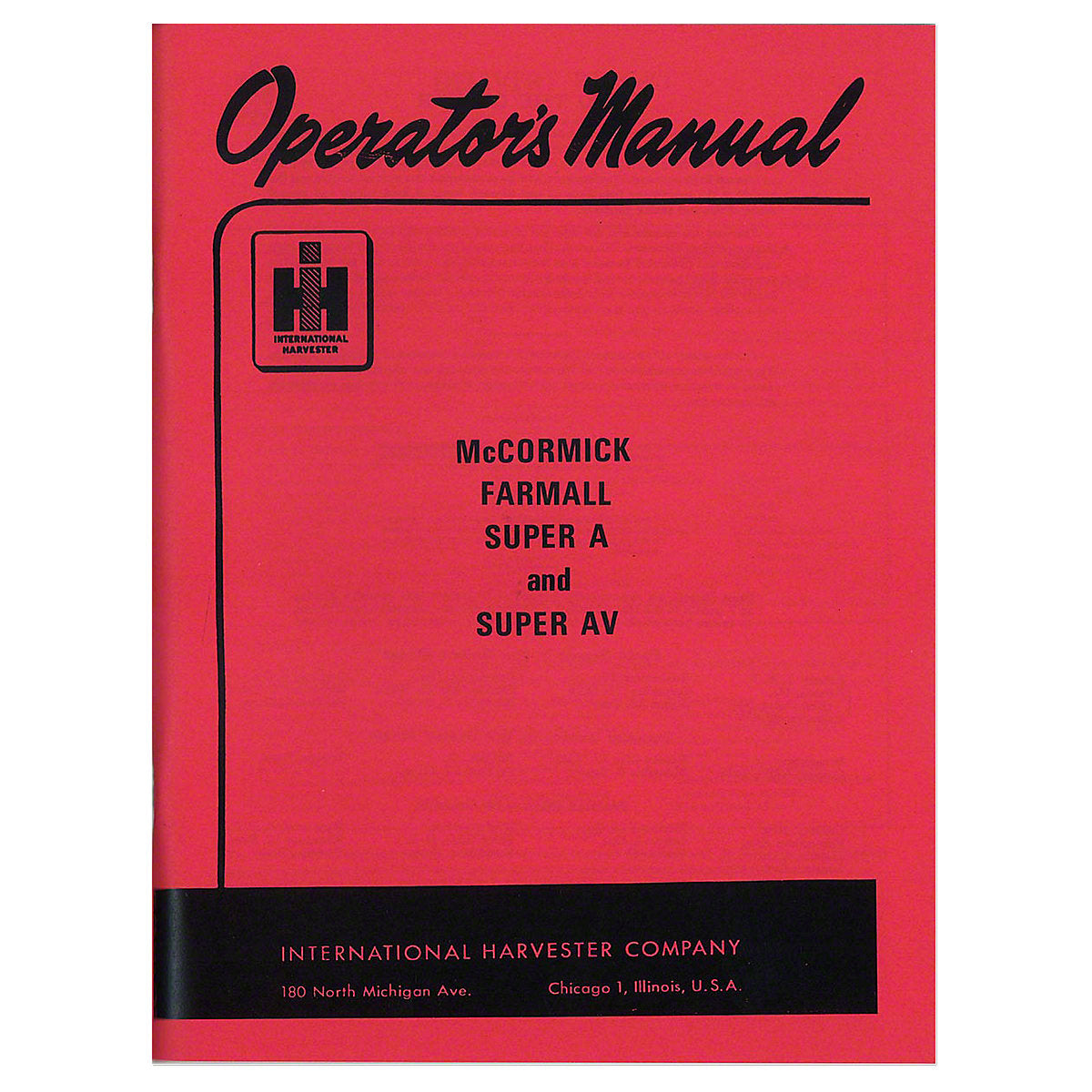 Operators Manual Reprint For Farmall Super A & Super AV Tractor