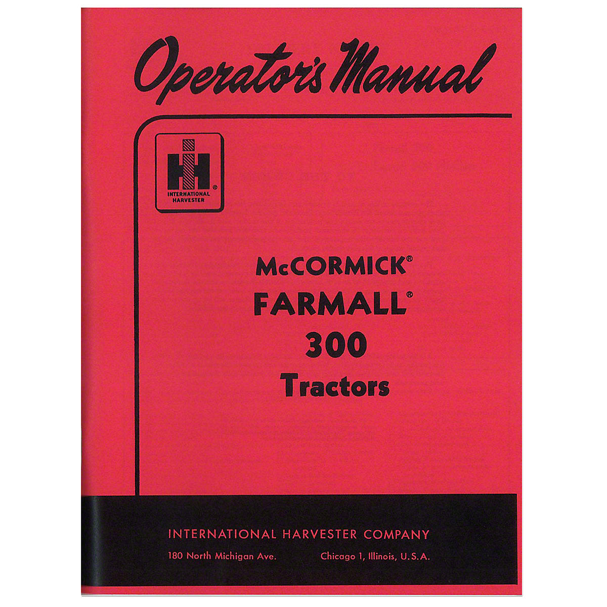 1004380 Operator Manual reprints-Fits International Tractor 300 Farmall Row-Crop