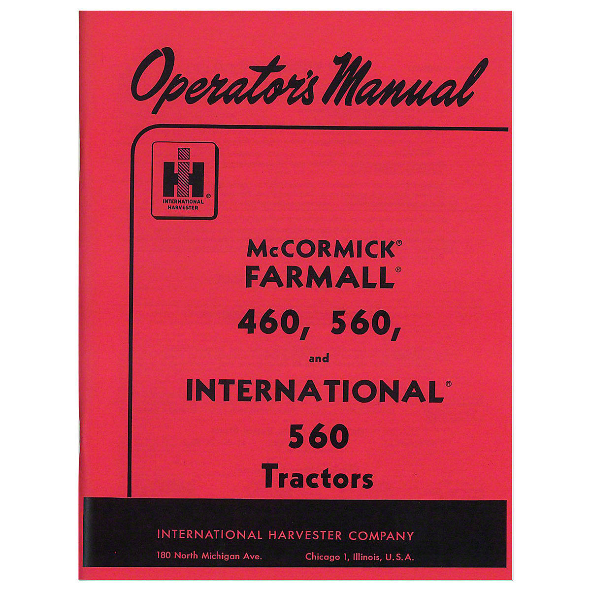 Operators Manual Reprint For Farmall 460, 560 (Gas) Tractor