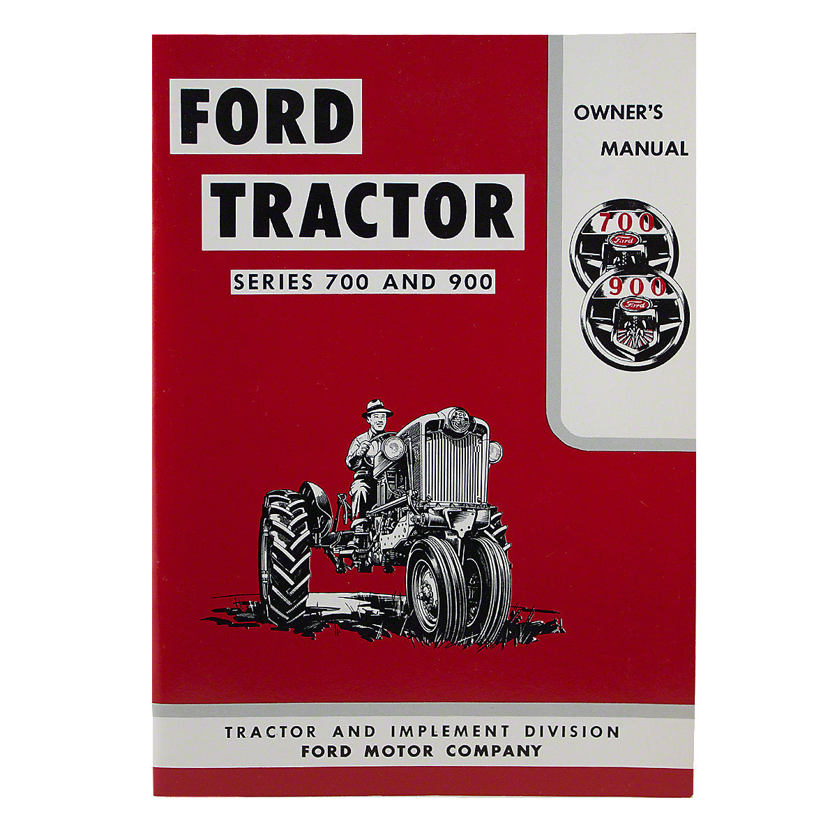 Operator Manual Reprint fits Ford Tractor | 700 740 900 950 960 Gas 1954-57