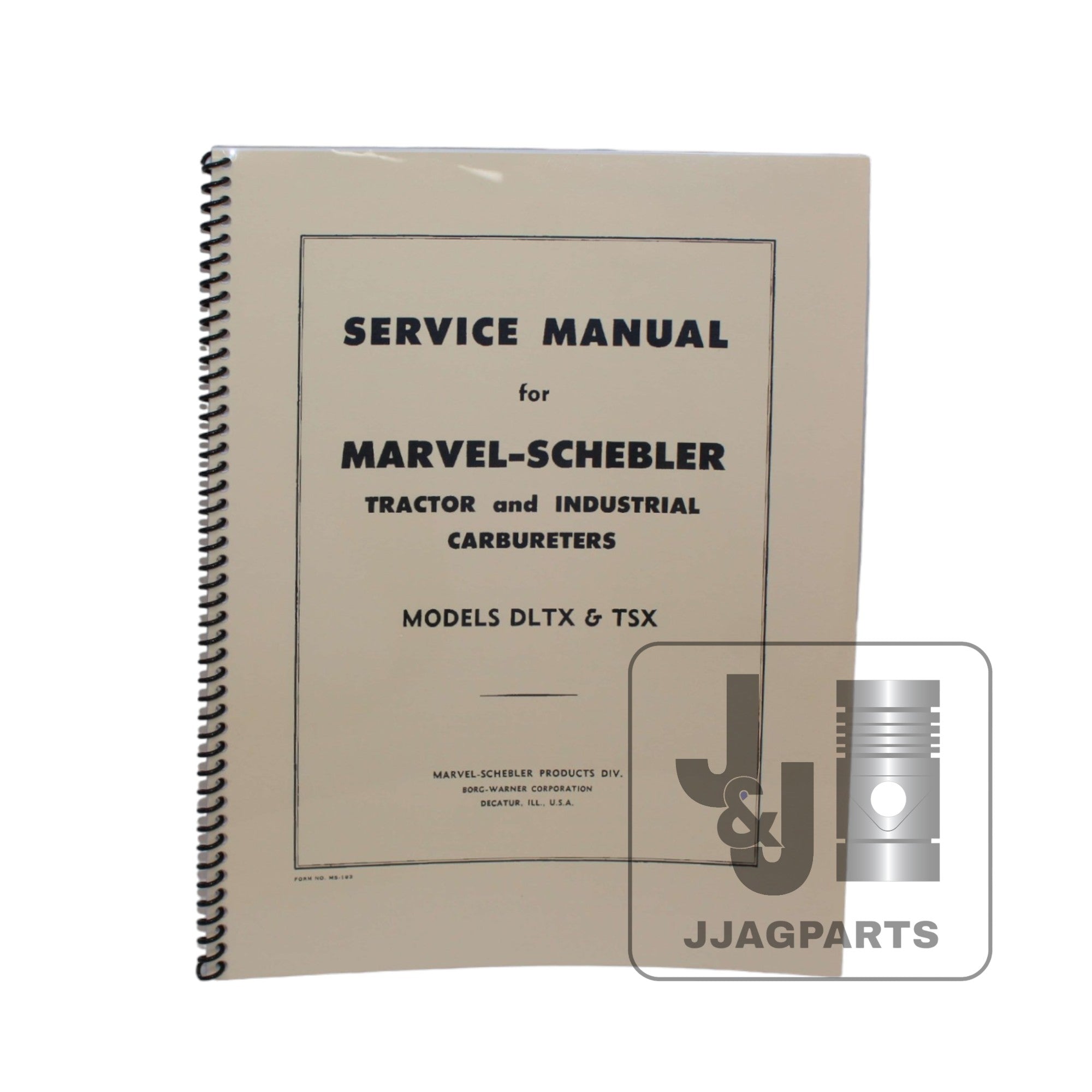 Marvel Schebler TSX & DLTX Carburetor Service Manual For Ford Tractors