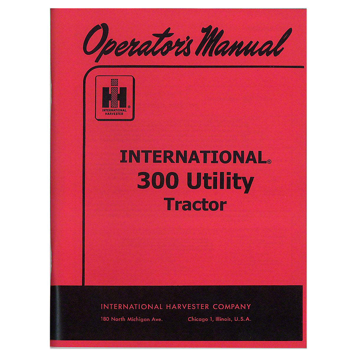 1004400R4 Operator Manual reprints Fits International Tractor 300 Utility