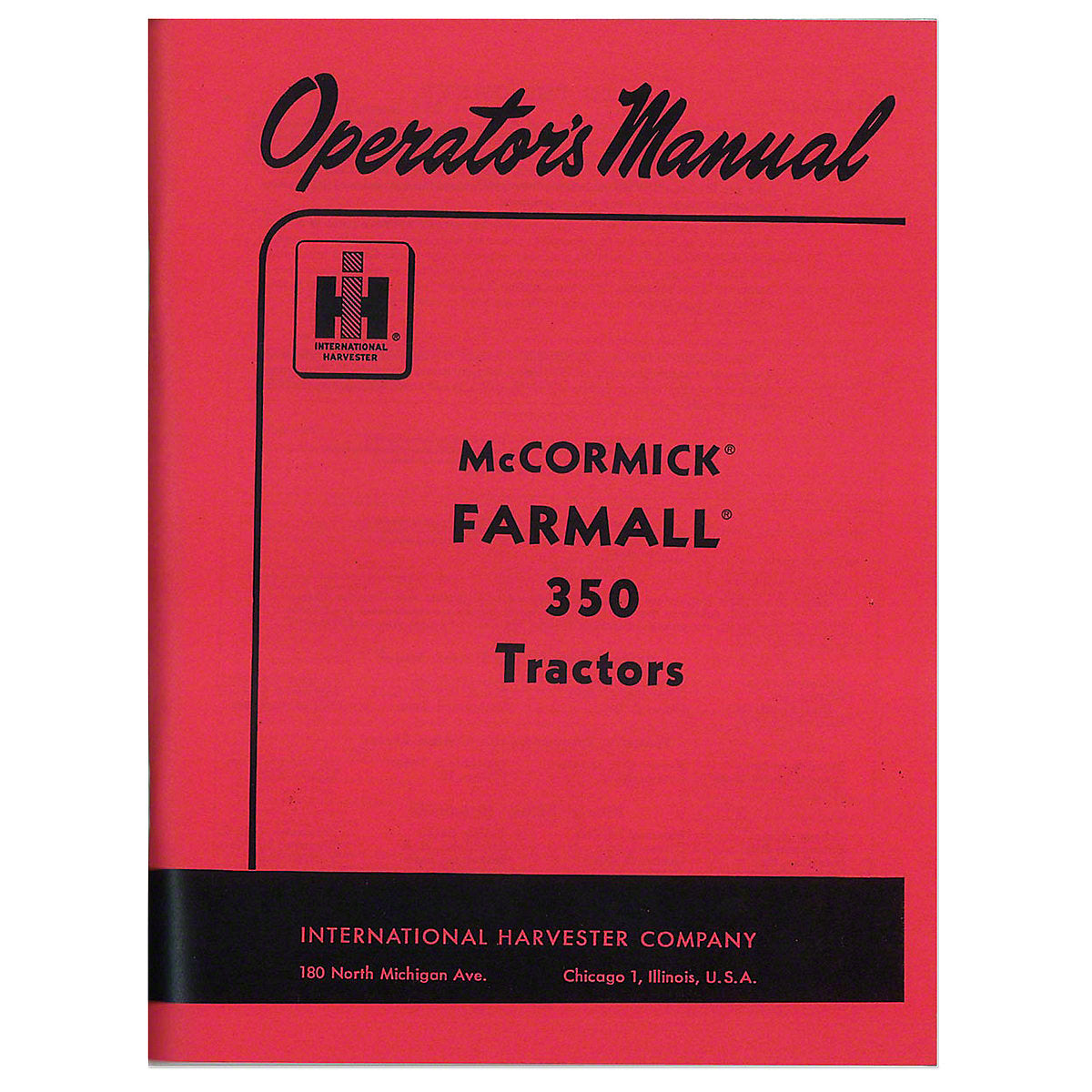 Operator Manual Reprint For International 350 Row-Crop (Gas/LP) Tractor