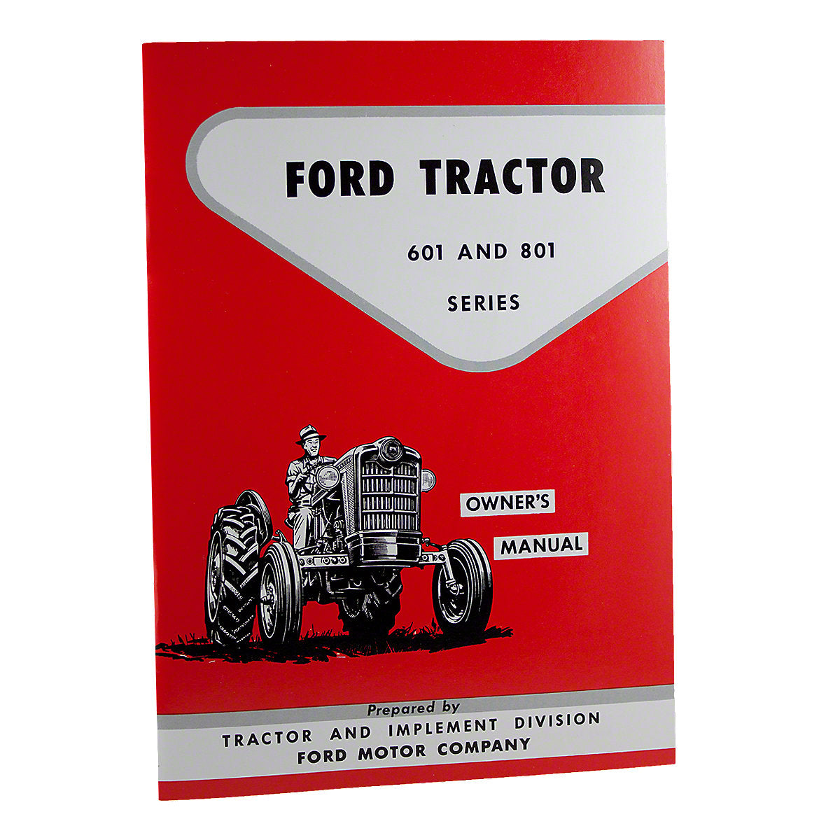 Operator Manual Reprint fits Ford Tractor | 601 801 Series