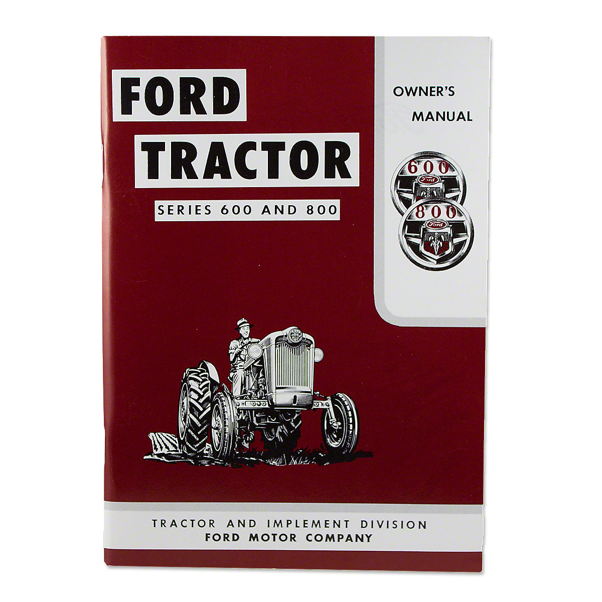 SE6085 Operator Manual Reprint Fits Ford Tractor 600 &, 800 series