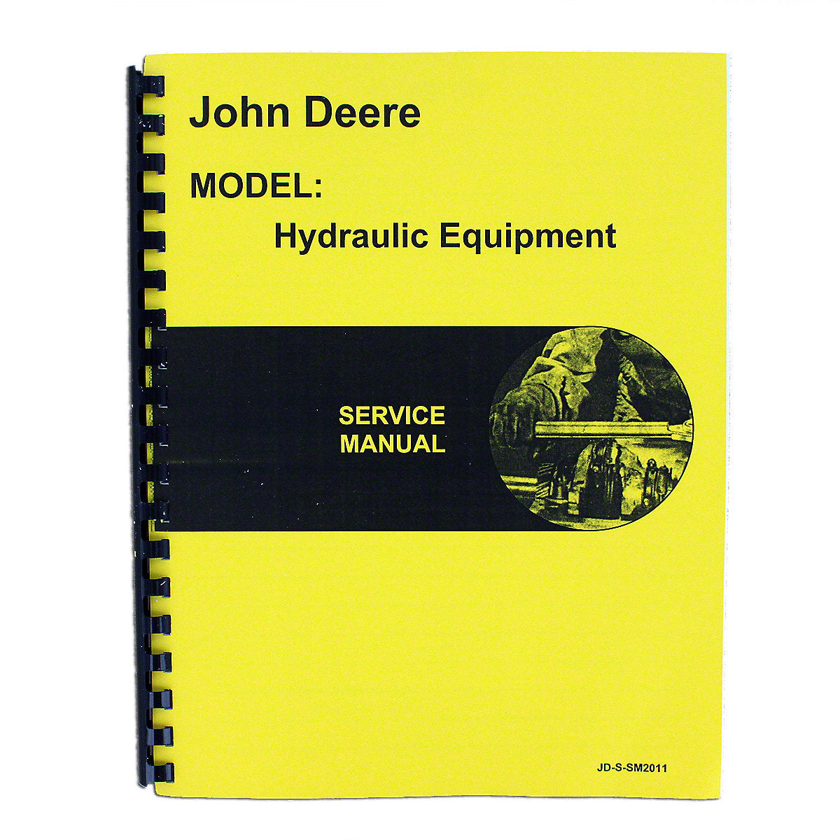 SM2011 2-Cyl Hydraulic Service Manual Reprint Fits John Deere Tractor A B G